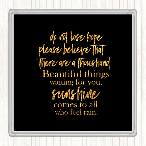 Black Gold Lose Hope Quote Drinks Mat Coaster