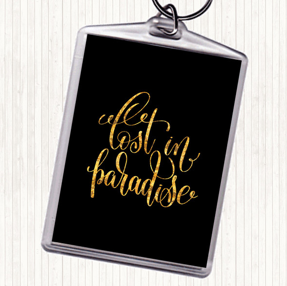 Black Gold Lost In Paradise Quote Bag Tag Keychain Keyring