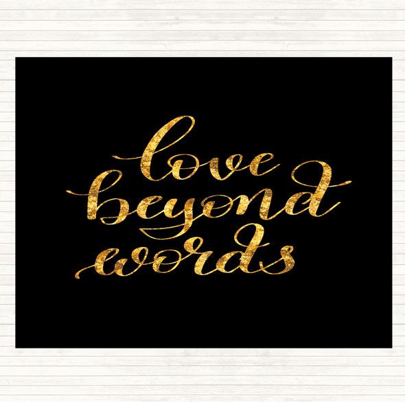 Black Gold Love Beyond Words Quote Dinner Table Placemat