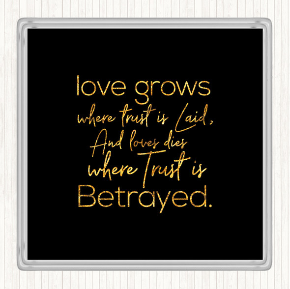 Black Gold Love Grows Quote Drinks Mat Coaster