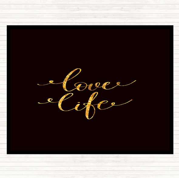 Black Gold Love Life Quote Mouse Mat Pad