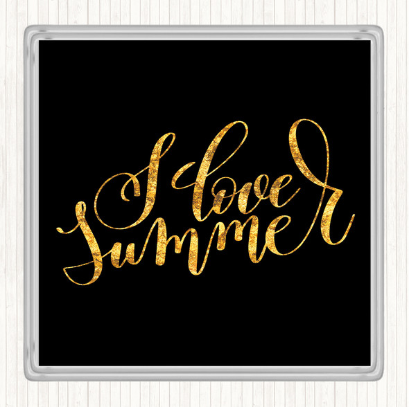 Black Gold Love Summer Quote Drinks Mat Coaster