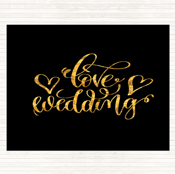 Black Gold Love Wedding Quote Mouse Mat Pad