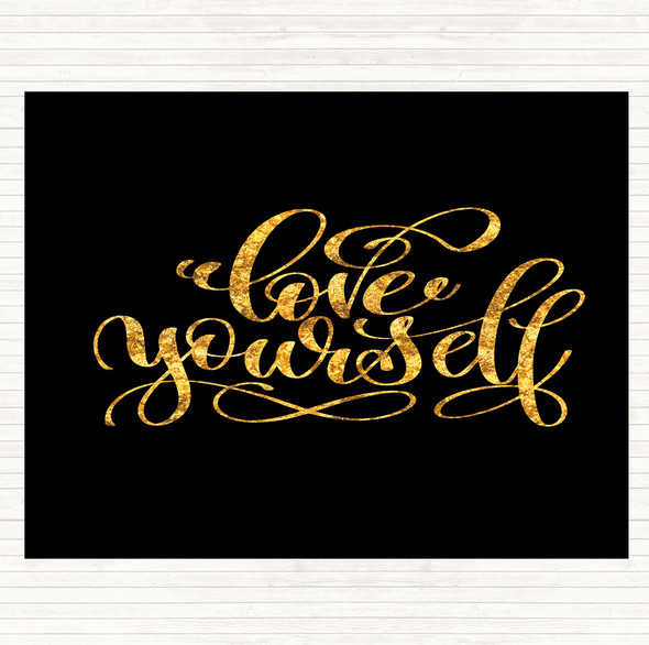 Black Gold Love Yourself Swirl Quote Dinner Table Placemat