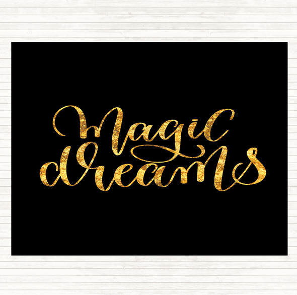 Black Gold Magic Dreams Quote Dinner Table Placemat