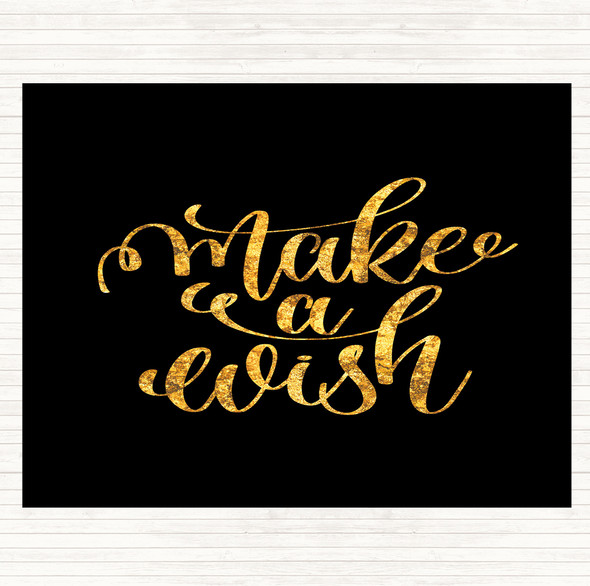 Black Gold Make A Wish Quote Mouse Mat Pad