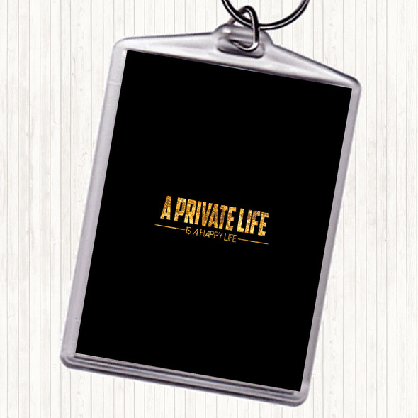 Black Gold A Private Life Quote Bag Tag Keychain Keyring