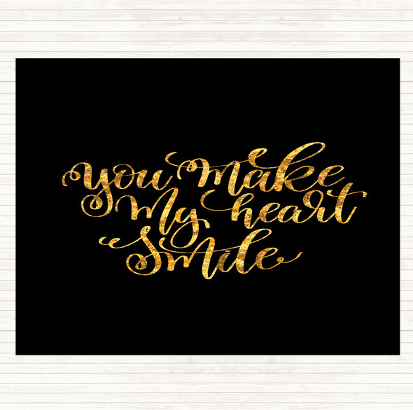 Black Gold Make My Heart Smile Quote Dinner Table Placemat