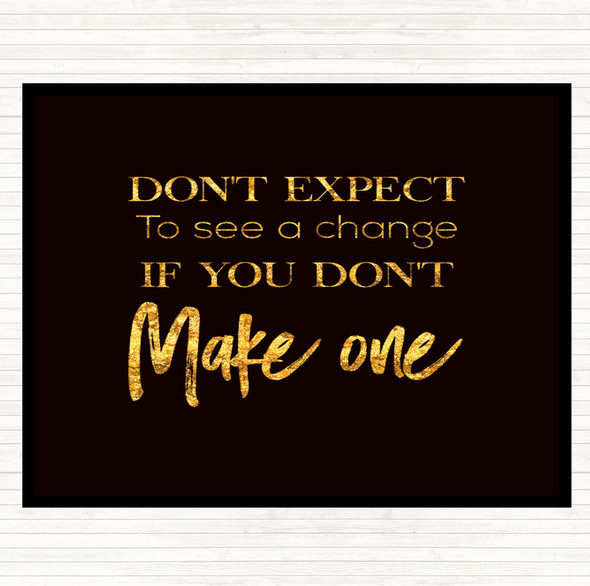 Black Gold Make One Quote Dinner Table Placemat