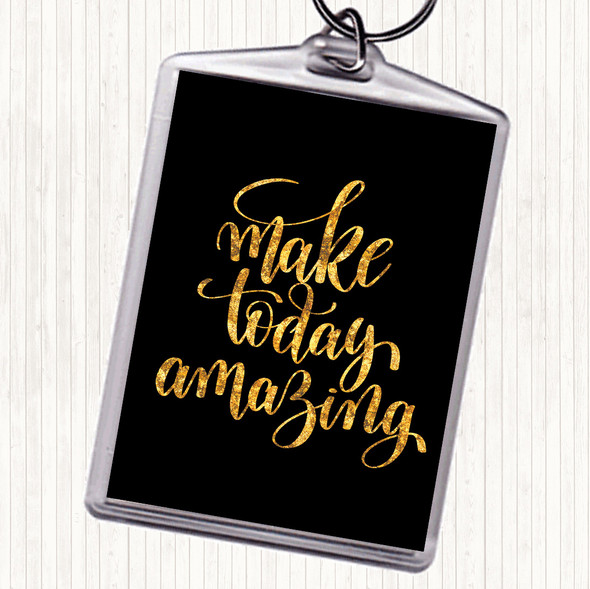 Black Gold Make Today Amazing Swirl Quote Bag Tag Keychain Keyring