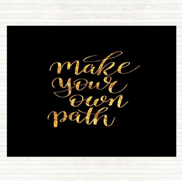 Black Gold Make Your Own Path Swirl Quote Mouse Mat Pad