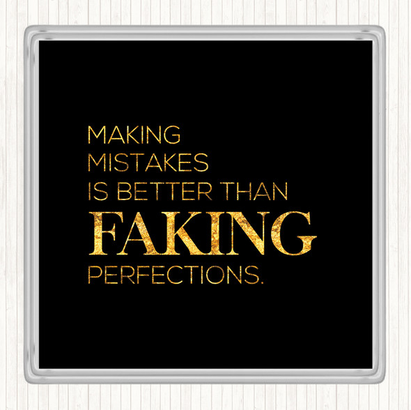 Black Gold Making Mistakes Quote Drinks Mat Coaster