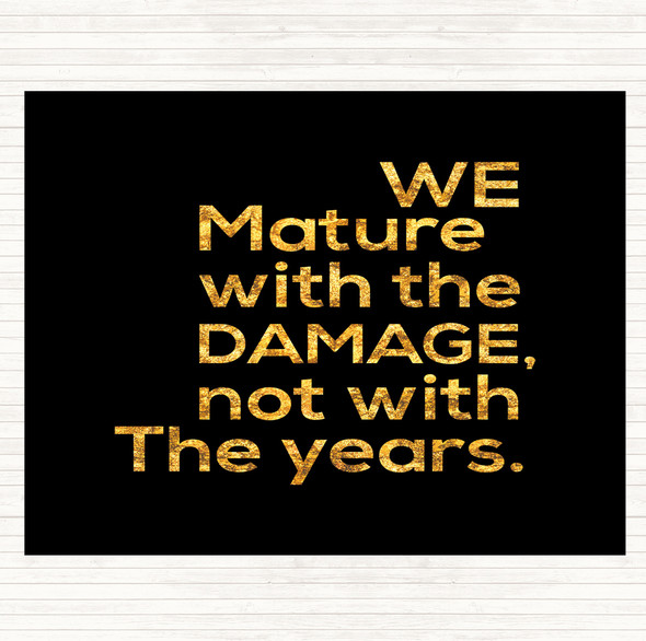 Black Gold Mature With Damage Quote Dinner Table Placemat