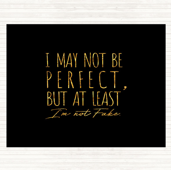 Black Gold May Not Be Perfect Quote Mouse Mat Pad