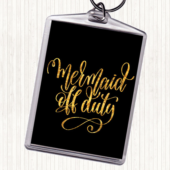 Black Gold Mermaid Off Duty Quote Bag Tag Keychain Keyring