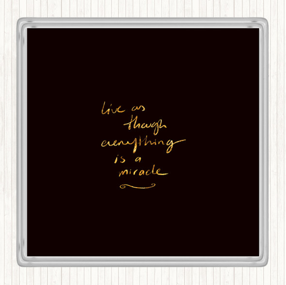 Black Gold Miracle Quote Drinks Mat Coaster