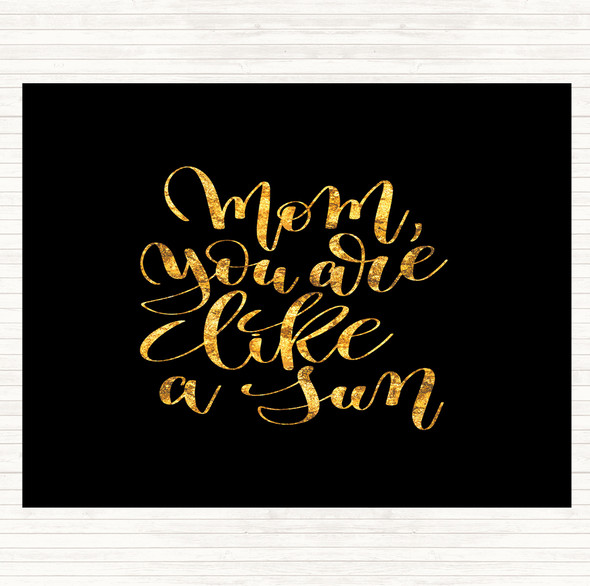 Black Gold Mom Like A Sun Quote Mouse Mat Pad
