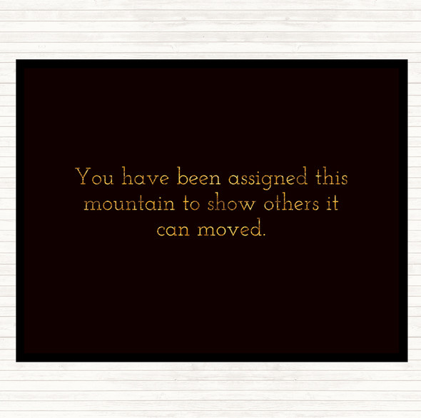 Black Gold Mountains Can Be Moved Quote Mouse Mat Pad