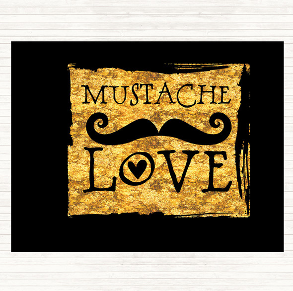 Black Gold Mustache Love Quote Mouse Mat Pad