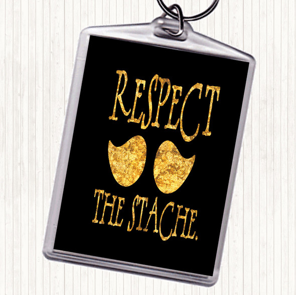 Black Gold Mustache Respect Quote Bag Tag Keychain Keyring