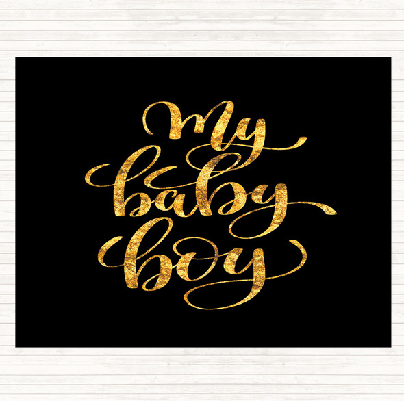 Black Gold My Baby Boy Quote Mouse Mat Pad