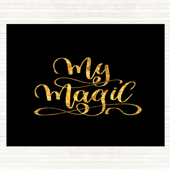 Black Gold My Magic Quote Mouse Mat Pad