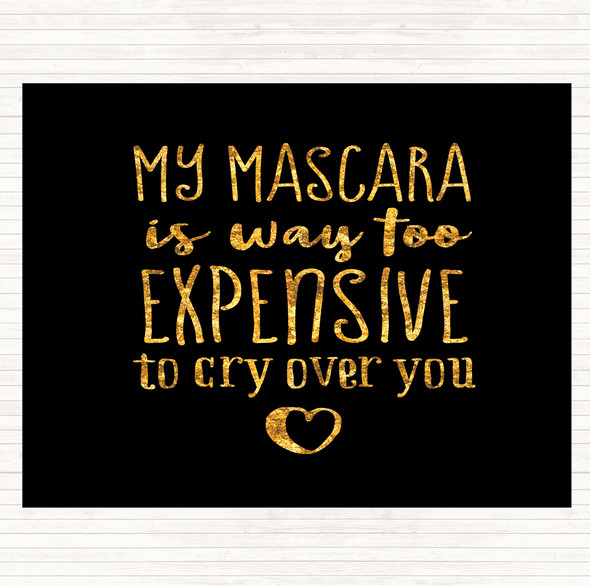 Black Gold My Mascara Quote Mouse Mat Pad