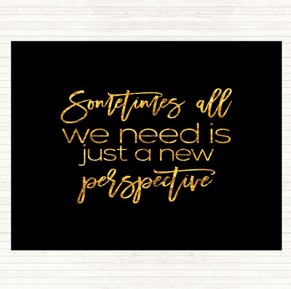 Black Gold New Perspective Quote Mouse Mat Pad