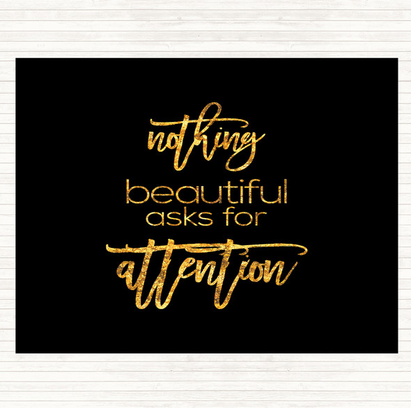 Black Gold Nothing Beautiful Quote Mouse Mat Pad