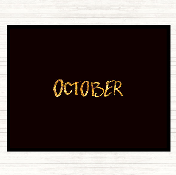 Black Gold October Quote Mouse Mat Pad