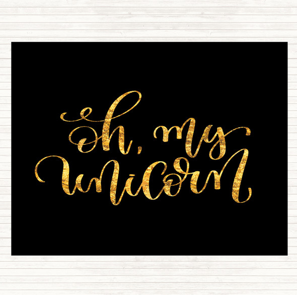 Black Gold Oh My Unicorn Quote Dinner Table Placemat