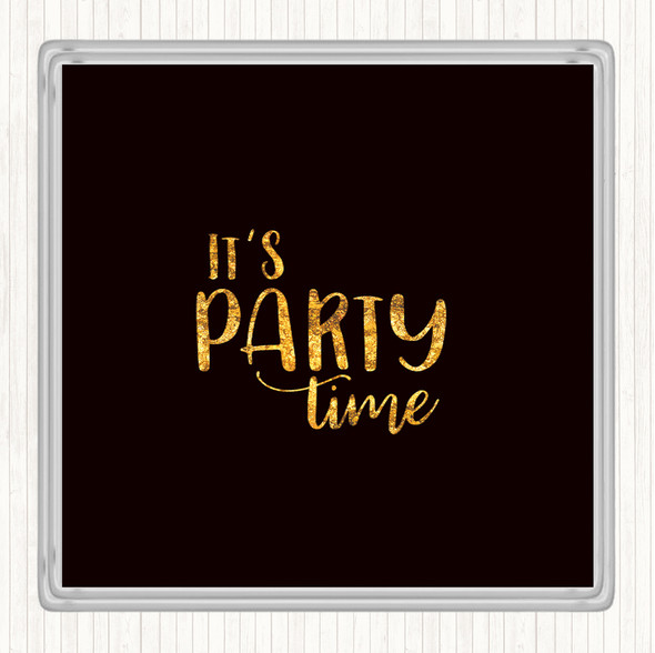Black Gold Party Time Quote Drinks Mat Coaster