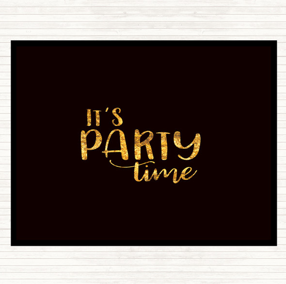 Black Gold Party Time Quote Mouse Mat Pad