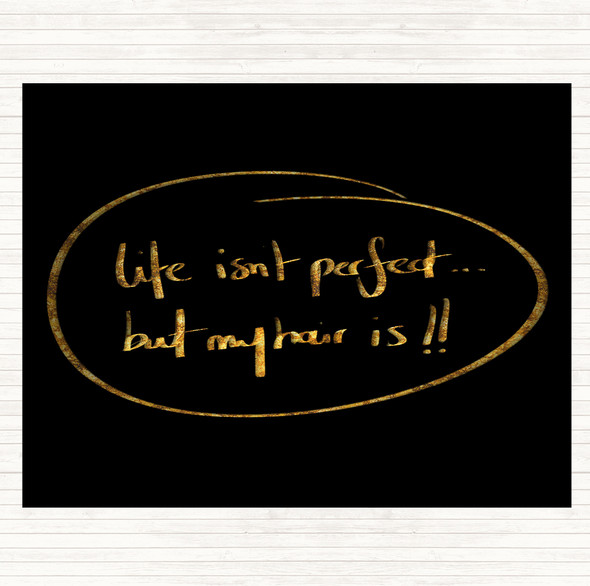 Black Gold Perfect Hair Quote Mouse Mat Pad