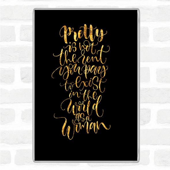 Black Gold Pretty Woman Quote Jumbo Fridge Magnet