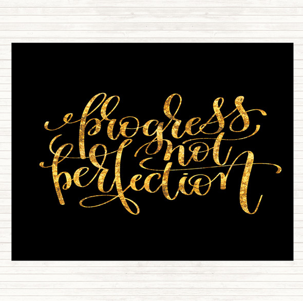 Black Gold Progress Not Perfection Quote Dinner Table Placemat