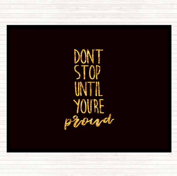 Black Gold Proud Quote Dinner Table Placemat