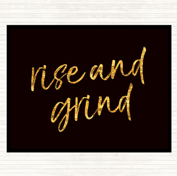 Black Gold Rise And Grind Quote Mouse Mat Pad