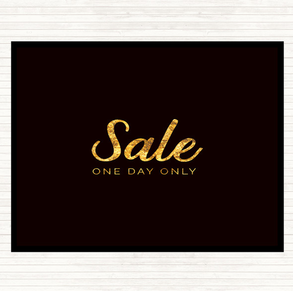 Black Gold Sale One Day Only Quote Mouse Mat Pad