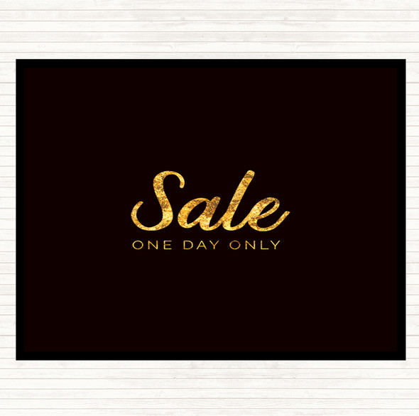 Black Gold Sale One Day Only Quote Dinner Table Placemat