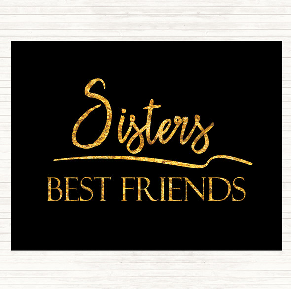Black Gold Sisters Best Friends Quote Mouse Mat Pad