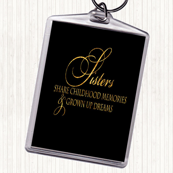 Black Gold Sisters Share Quote Bag Tag Keychain Keyring