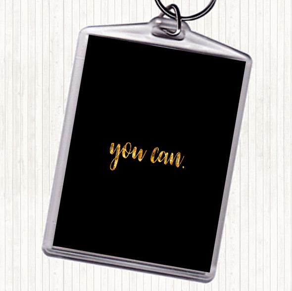 Black Gold Small You Can Quote Bag Tag Keychain Keyring