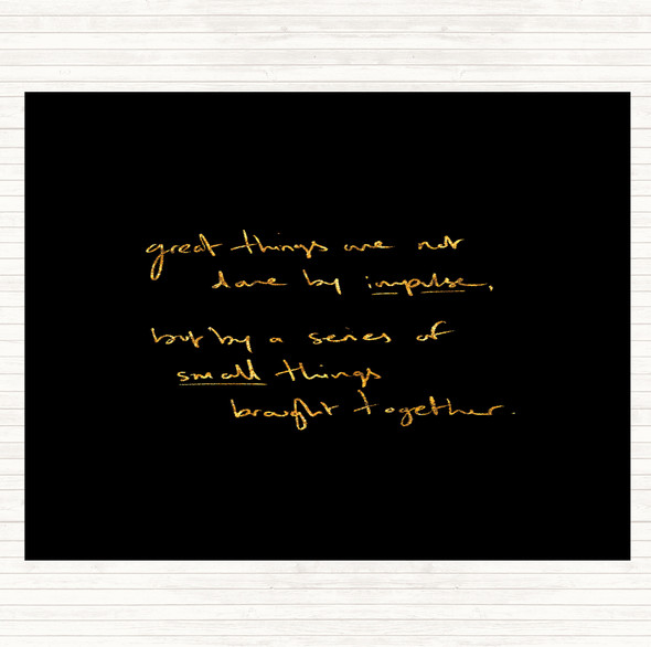 Black Gold Small Things Together Quote Dinner Table Placemat