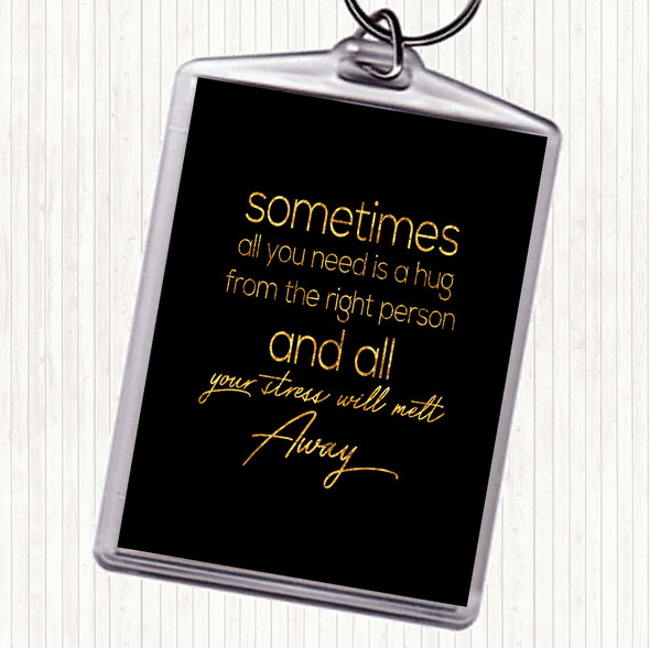 Black Gold Sometimes All You Need Quote Bag Tag Keychain Keyring