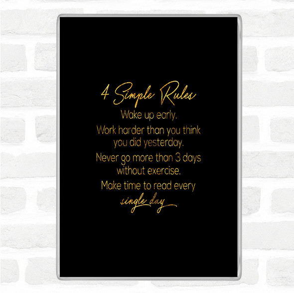 Black Gold 4 Simple Rules Quote Jumbo Fridge Magnet