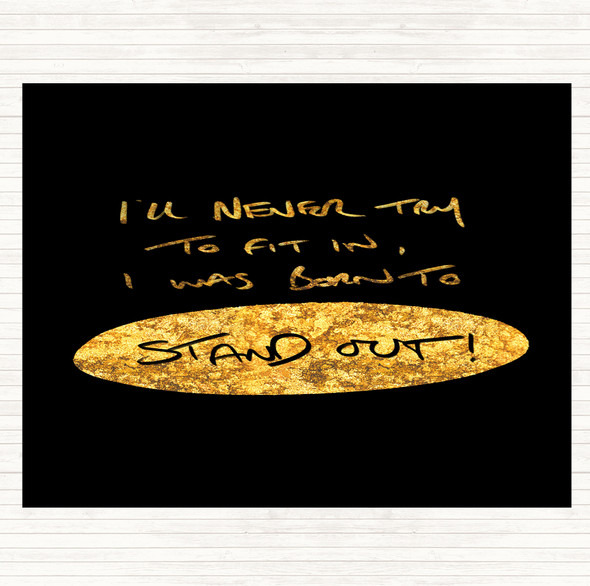 Black Gold Stand Out Quote Dinner Table Placemat