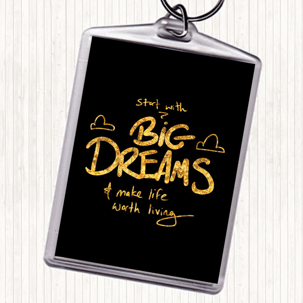 Black Gold Start With Big Dreams Quote Bag Tag Keychain Keyring