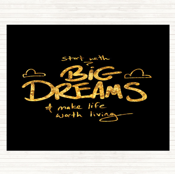 Black Gold Start With Big Dreams Quote Mouse Mat Pad