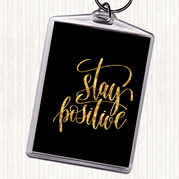 Black Gold Stay Positive Swirl Quote Bag Tag Keychain Keyring